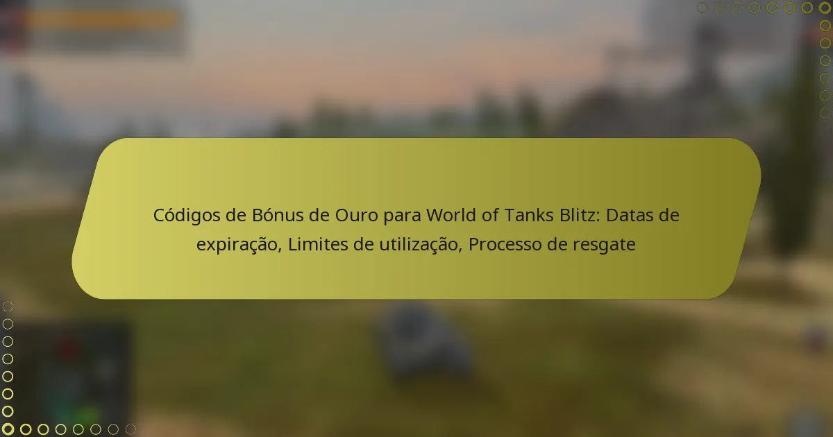 featured-image-codigos-de-bonus-de-ouro-para-world-of-tanks-blitz-datas-de-epiracao-limites-de-utilizacao-processo-de-resgate