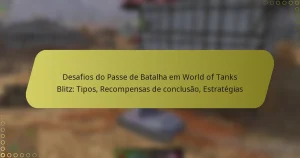 featured-image-desafios-do-passe-de-batalha-em-world-of-tanks-blitz-tipos-recompensas-de-conclusao-estrategias