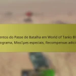 Eventos do Passe de Batalha em World of Tanks Blitz: Cronograma, Missões especiais, Recompensas adicionais