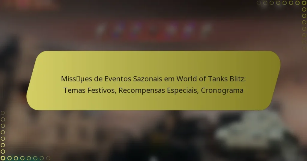 featured-image-missues-de-eventos-sazonais-em-world-of-tanks-blitz-temas-festivos-recompensas-especiais-cronograma