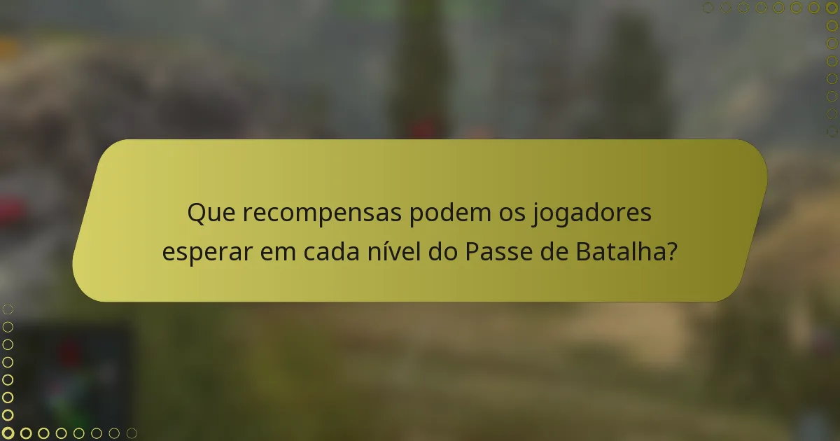 Que recompensas podem os jogadores esperar em cada nível do Passe de Batalha?